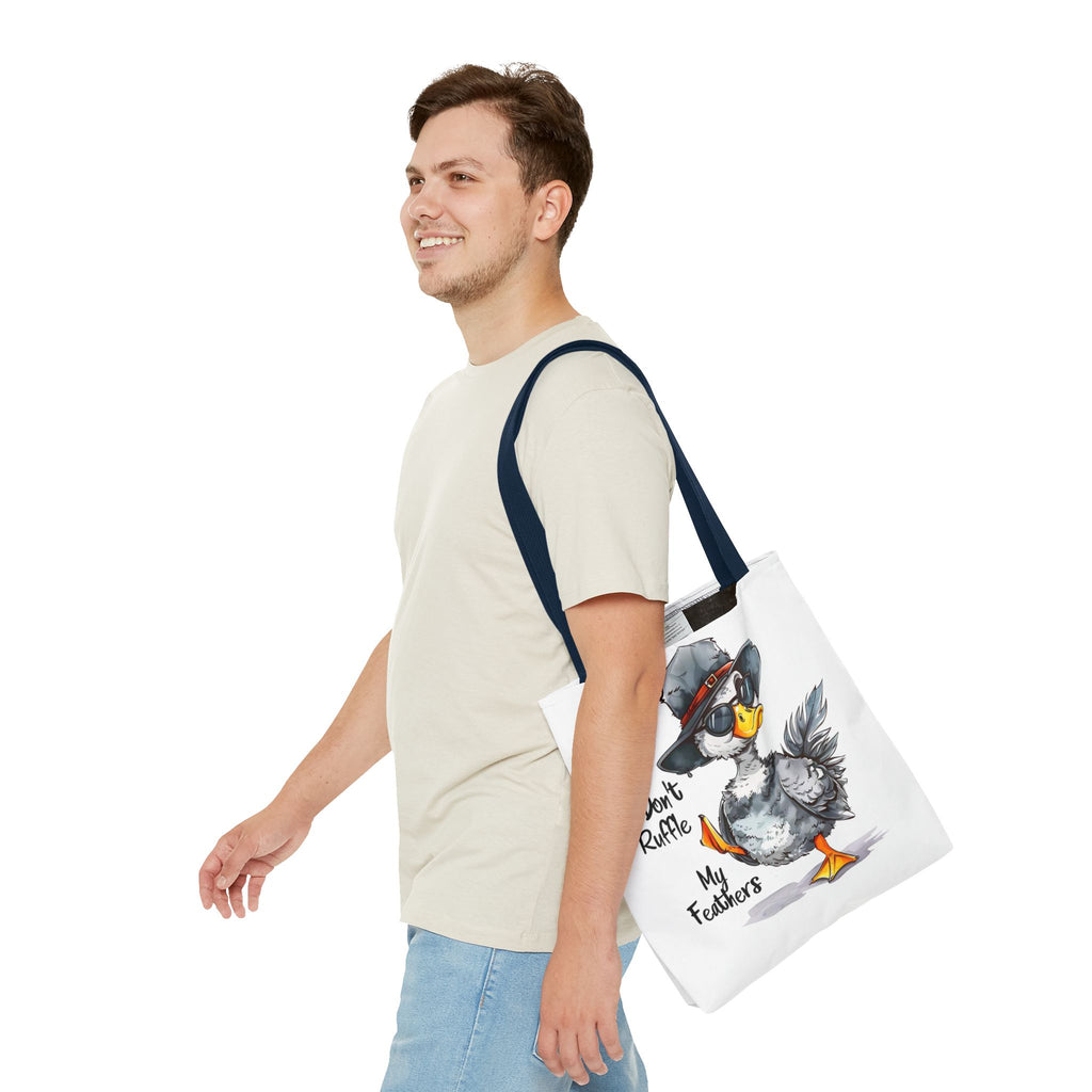 "Don't Ruffle My Feathers" Tote Bag