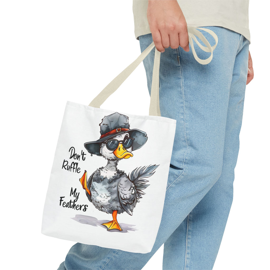"Don't Ruffle My Feathers" Tote Bag