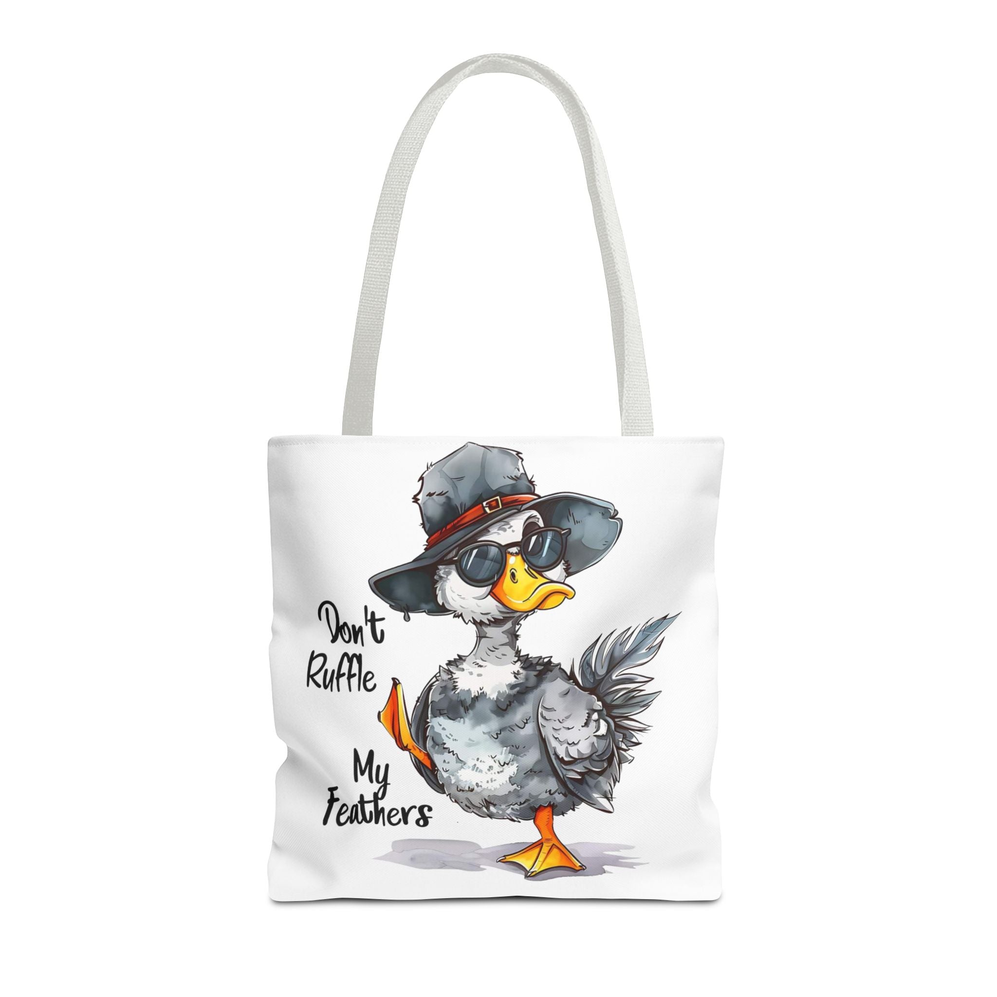"Don't Ruffle My Feathers" Tote Bag