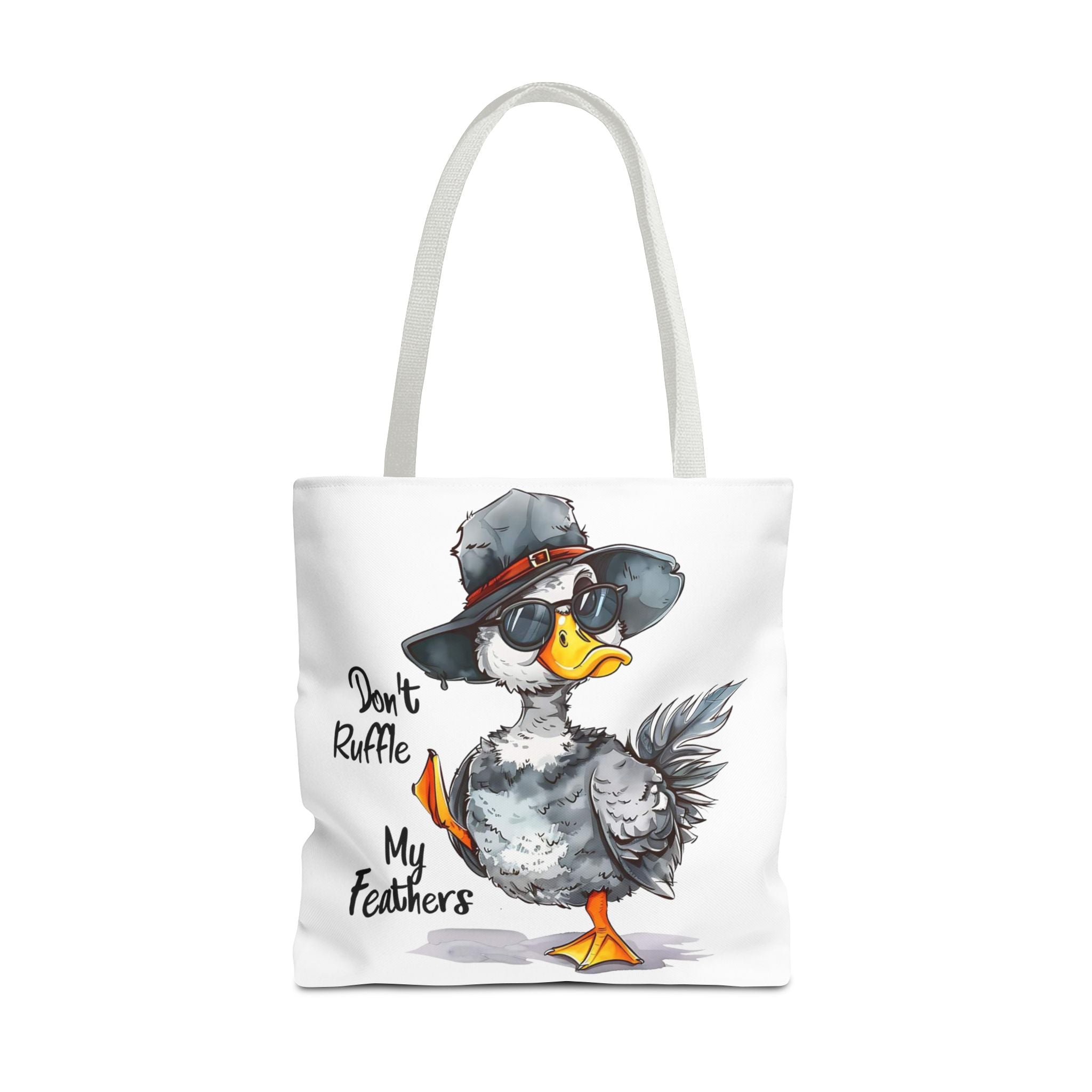 "Don't Ruffle My Feathers" Tote Bag