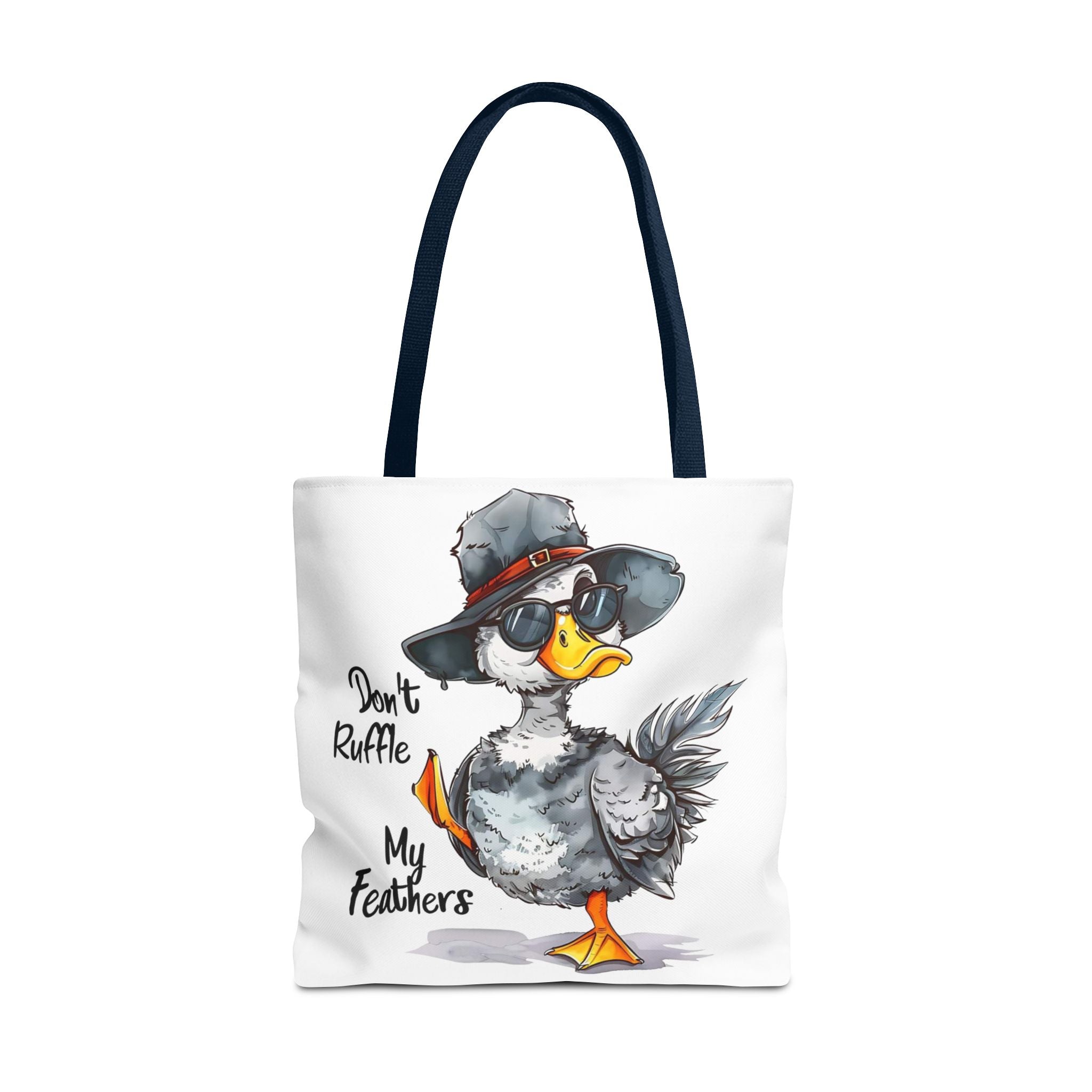 "Don't Ruffle My Feathers" Tote Bag