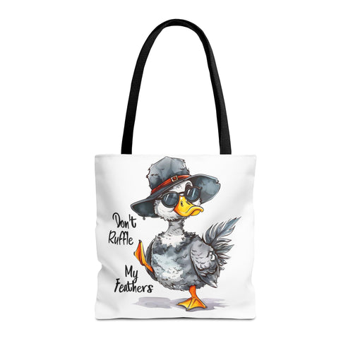 "Don't Ruffle My Feathers" Tote Bag